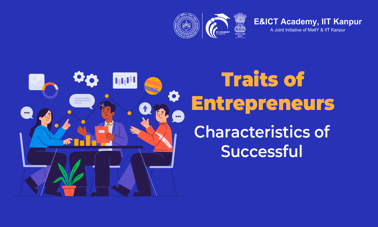 Characteristics of Entrepreneurship: Essential Traits of Successful Entrepreneurs